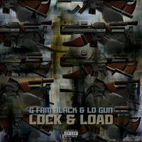 G Fam Black X Lo Gun - Lock & Load