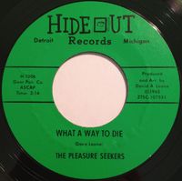 The Pleasure Seekers - Never Thought You'd Leave Me / What A Way To Die
