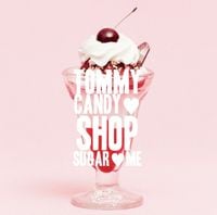 Tommy february6 - TOMMY CANDY SHOP ♡ SUGAR ♡ ME