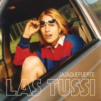 Las Tussi - Jajaquefuerte