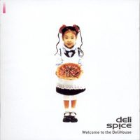 DELISPICE - Welcome To The Delihouse