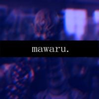 mawaru. - deadend