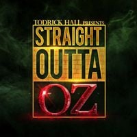 Todrick Hall - Straight Outta Oz