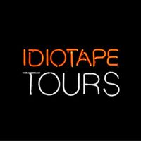 IDIOTAPE - Tours