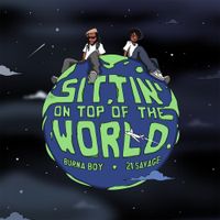 Burna Boy - Sittin' On Top Of The World