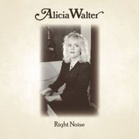 Alicia Walter - Right Noise