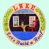 LAKE - Let's Build a Roof