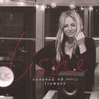Lissie - Covered Up With Flowers