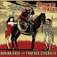 Adrian Raso & Fanfare Ciocarlia - Devil's Tale