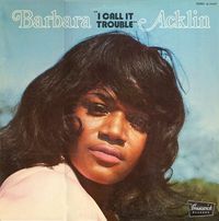 Barbara Acklin - I Call it trouble