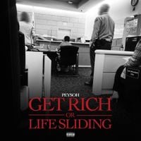 Peysoh - Get Rich or Life Sliding