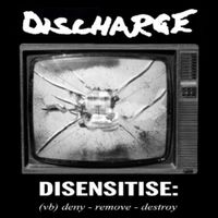 Discharge - Disensitise