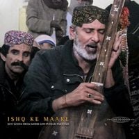 Various Artists - Ishq Ke Maare: Sufi Songs From Sindh and Punjab, Pakistan