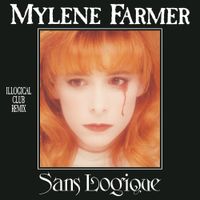 Myl&egrave;ne Farmer - Sans logique