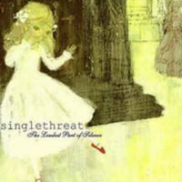 Singlethreat - The Loudest Part of Silence