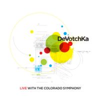 DeVotchKa - Live With the Colorado Symphony