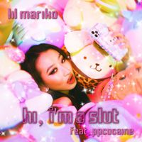 Lil Mariko - Hi, I&rsquo;m a Slut (Full Tac Remix)