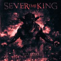 Sever The King - Outbreak (Remixed & Remastered)
