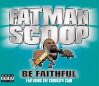 Fatman Scoop - Be Faithful