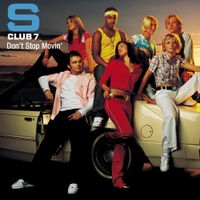 S Club - Don&rsquo;t Stop Movin&rsquo;