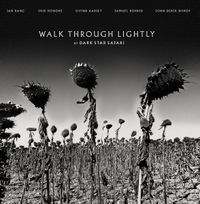 Jan Bang, Erik Honor&eacute;, Eivind Aarset, Samuel Rohrer - Walk Through Lightly