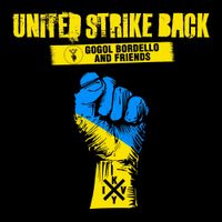 Gogol Bordello - United Strike Back