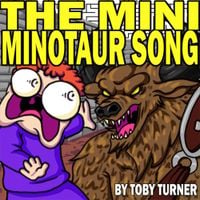 Tobuscus - The Mini Minotaur Song
