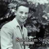Stephen Sondheim - Sondheim Sings (Volume II, 1946-60)