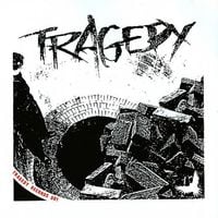 Tragedy - Tragedy