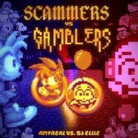 AmyReal & DJ Ellie - SCAMMERS vs. GAMBLERS
