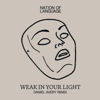 Nation of Language - Weak In Your Light (Daniel Avery Remix)