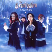 B*Witched - To You I Belong