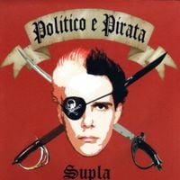 Supla - Pol&iacute;tico e Pirata