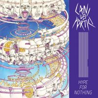 Cani Dei Portici - Hype for Nothing