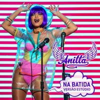 Anitta - Na Batida