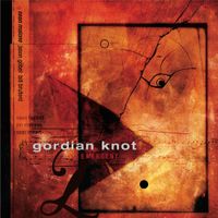 Gordian Knot - Emergent