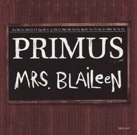 Primus - Mrs. Blaileen