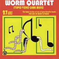 Worm Quartet - Stupid Video Game Music