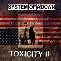 System of a Down - Toxicity II