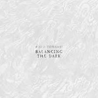 Rolo Tomassi - Balancing The Dark