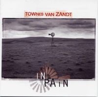 Townes Van Zandt - In Pain