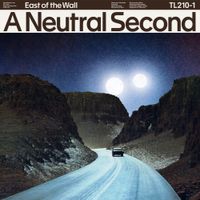 East Of The Wall - A Neutral Second