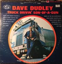 Dave Dudley - Truck Drivin&rsquo; Son-of-a-Gun