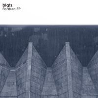 blgtz - Feature EP