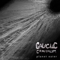 Galactic Cannibalism - Planet Eater