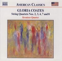 Kreutzer Quartet - Gloria Coates: String Quartets Nos. 2, 3, 4, 7 and 8