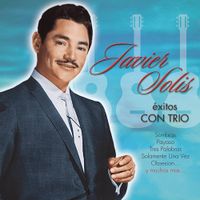 Javier Sol&iacute;s - Exitos Con Trio