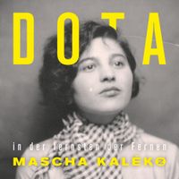 Dota Kehr - In der fernsten der Fernen - Mascha Kal&eacute;ko 2