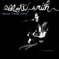 Elliott Smith - Live at the Henry Fonda Theater, Los Angeles, CA