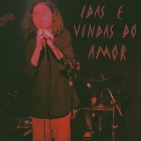 Sophia Chablau e Uma Enorme Perda de Tempo - Idas e Vindas do Amor